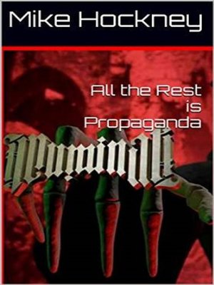 cover image of All the Rest is Propaganda